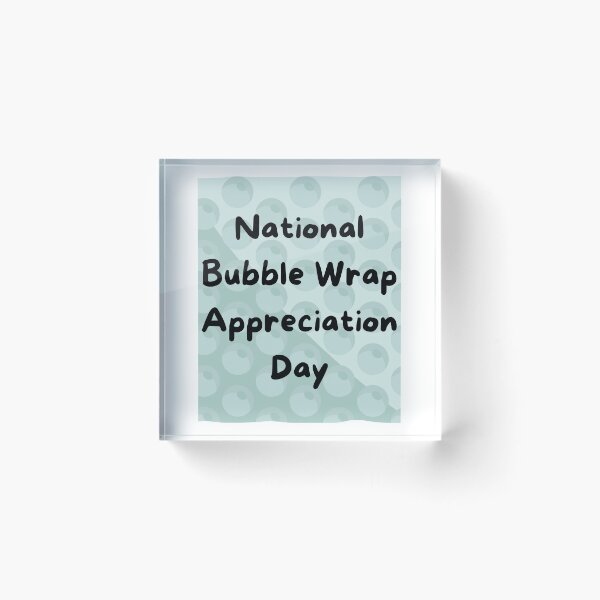Item preview, Bubble Wrap Appreciation Day designed and sold by Simo0455.