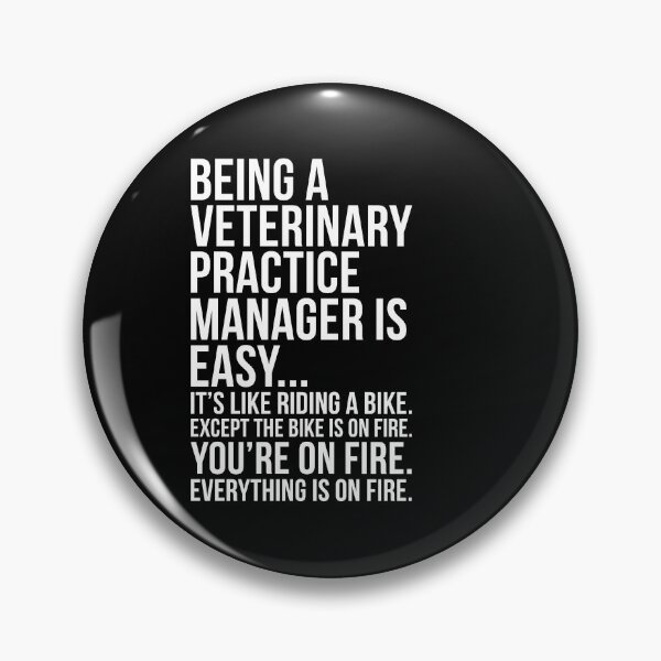 Item preview, Being A Veterinary Practice Manager Is Easy... designed and sold by kamrankhan.