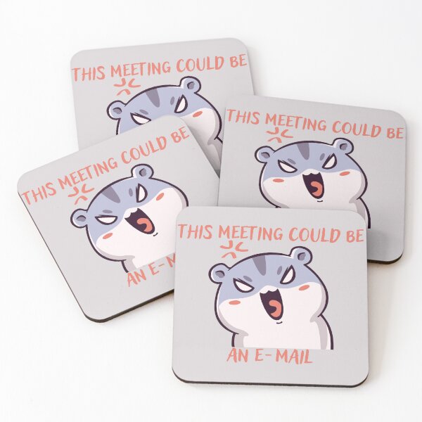 Item preview, Angry Hamster, This Meeting Could Be E-mail, Corpo Humour designed and sold by Amazing-Kortez.