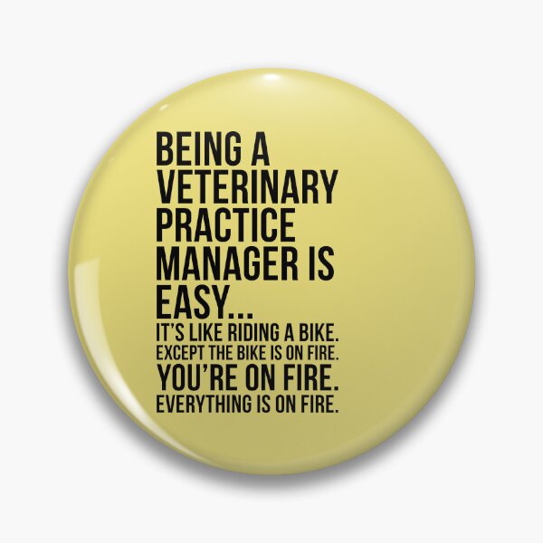 Item preview, Being A Veterinary Practice Manager Is Easy designed and sold by kamrankhan.