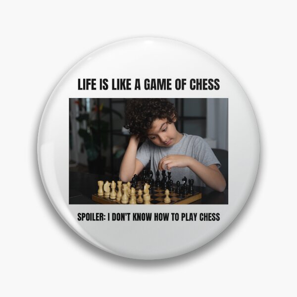Item preview, Life is like a game of chess meme designed and sold by Retr0Tshirts.