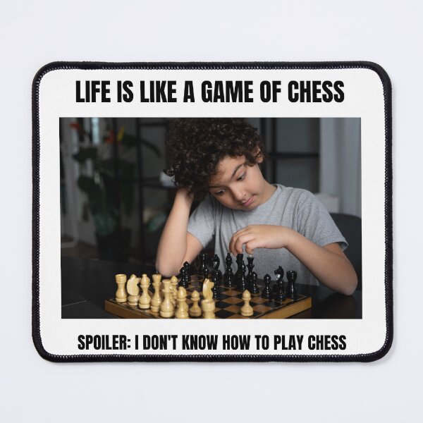 Item preview, Life is like a game of chess meme designed and sold by Retr0Tshirts.