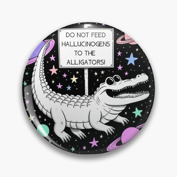 Item preview, ¡No alimente con alucinógenos a los caimanes! designed and sold by Glassmaster.