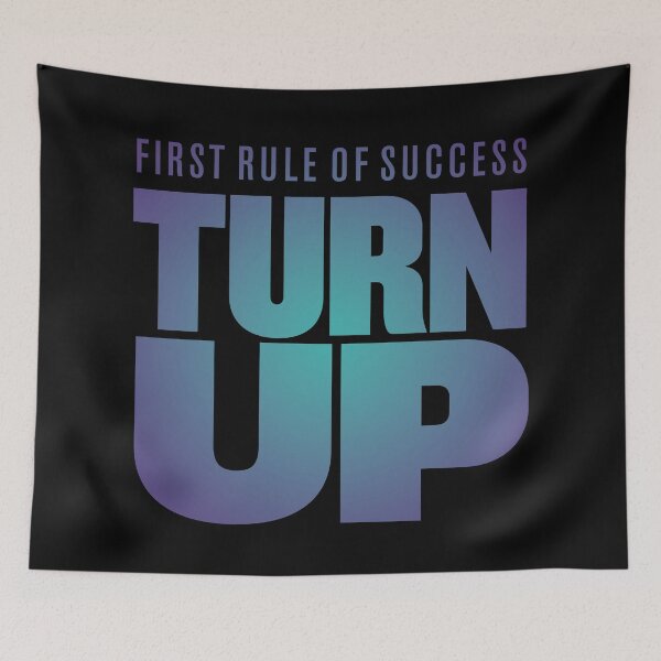 Item preview, First rule of success - turn up. v.1 designed and sold by x1brett.