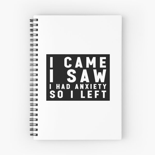 Item preview, I Came I Saw I Had Anxiety So I Left - Funny Quote Memes designed and sold by Jesticker.