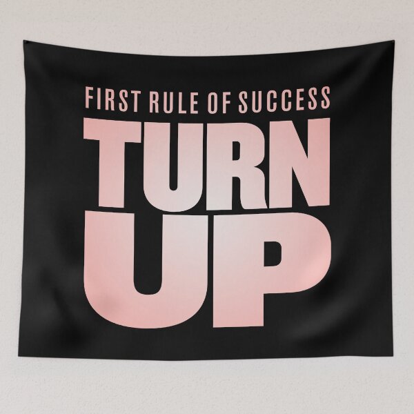 Item preview, First rule of success - turn up. v.2 designed and sold by x1brett.
