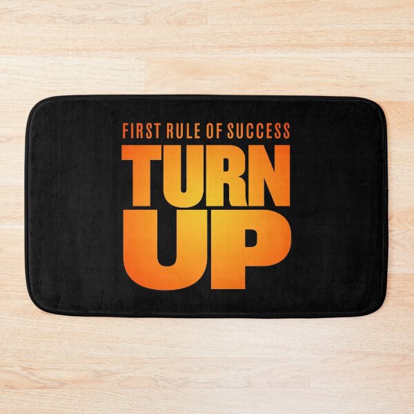 Item preview, First rule of success - turn up. v.3 designed and sold by x1brett.
