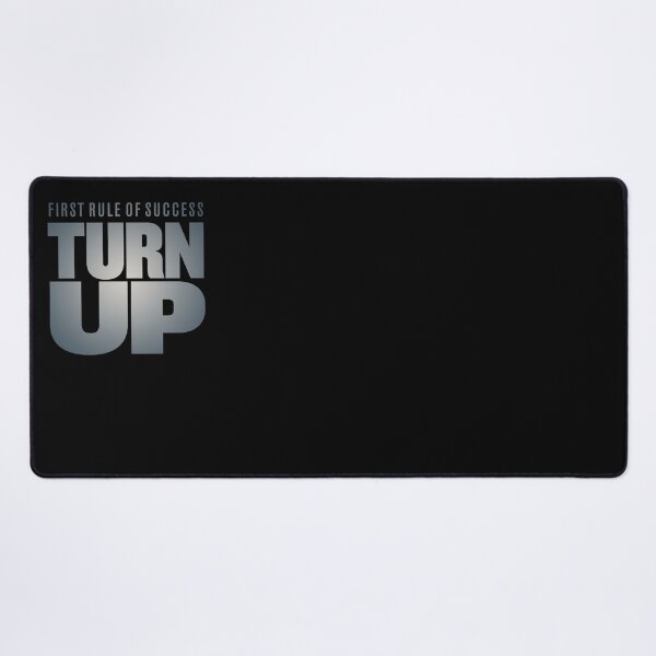 Item preview, First rule of success - turn up. v.5 designed and sold by x1brett.