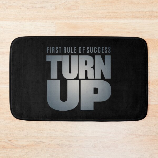 Item preview, First rule of success - turn up. v.5 designed and sold by x1brett.