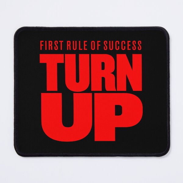 Item preview, First rule of success - turn up. v.6 designed and sold by x1brett.