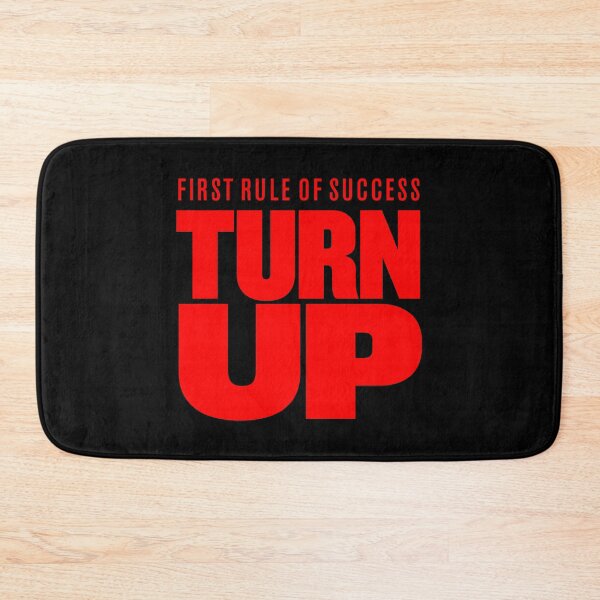 Item preview, First rule of success - turn up. v.6 designed and sold by x1brett.