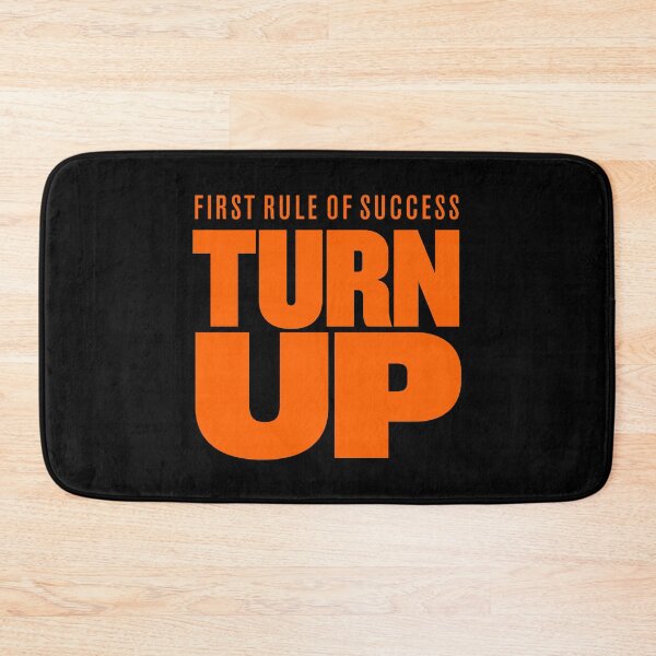Item preview, First rule of success - turn up. v.8 designed and sold by x1brett.
