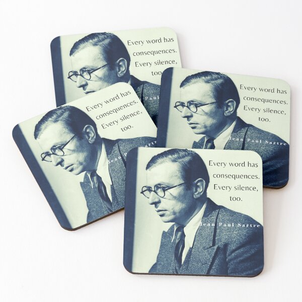 Item preview, Sartre portrait and  quote: Every word has consequences. Every silence, too. designed and sold by artbleed.