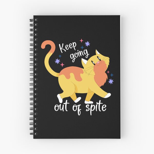 Item preview, Keep Going Out of Spite Indulging in Fun with a Spiteful Cat designed and sold by Taylor  ART.