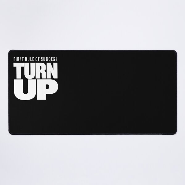 Item preview, First rule of success - turn up. v.9 designed and sold by x1brett.