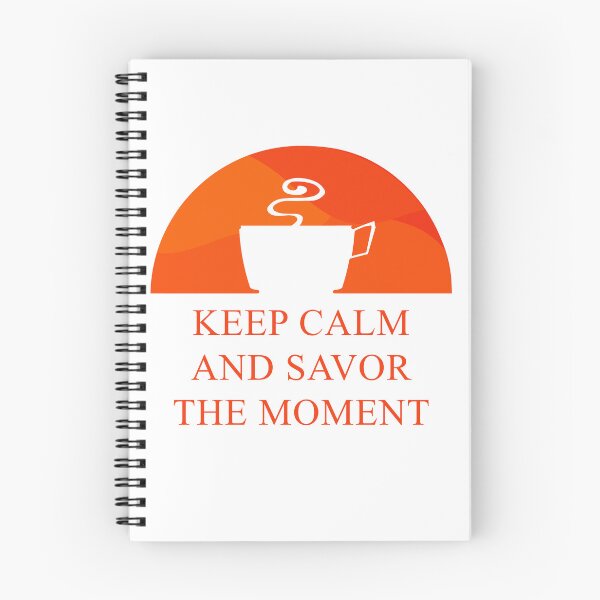 Item preview, keep calm and savor the moment designed and sold by dya-baino.