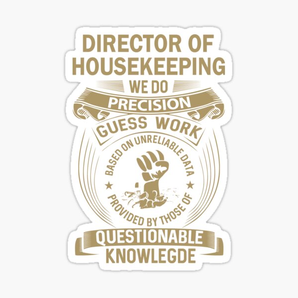 Item preview, Director Of Housekeeping designed and sold by MiraclePitts.