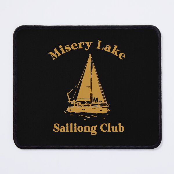 Item preview, MISERY LAKE SAILING CLUB designed and sold by dropinskimalan.