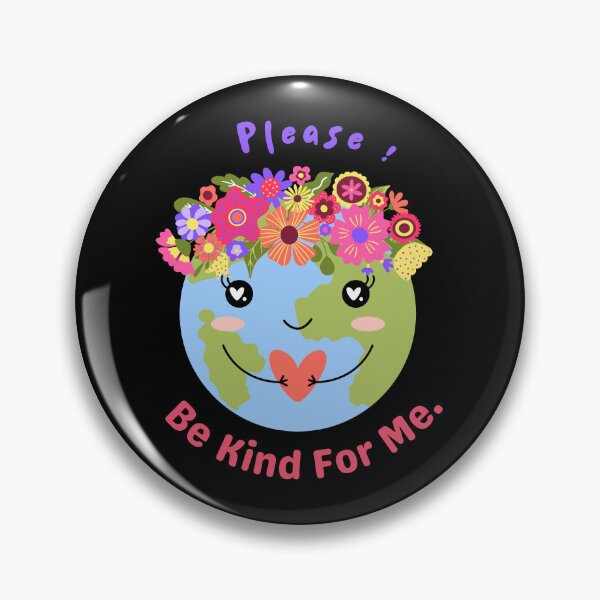 Item preview, Please be kind for me! world kindness day designed and sold by NaaEchDesign ⭐⭐⭐⭐⭐.
