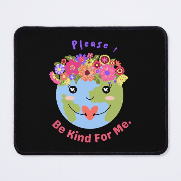 Item preview, Please be kind for me! world kindness day designed and sold by NaaEchDesign ⭐⭐⭐⭐⭐.