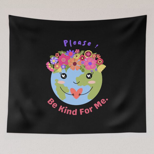 Item preview, Please be kind for me! world kindness day designed and sold by NaaEchDesign ⭐⭐⭐⭐⭐.