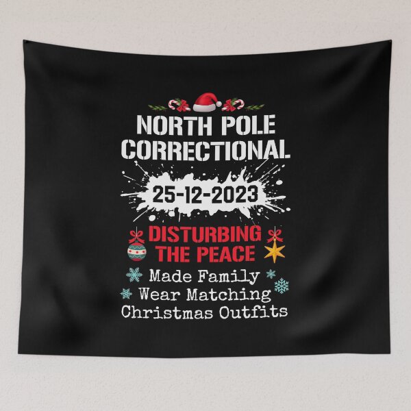Item preview, North Pole Correctional Disturbing Peace Funny Matching Christmas designed and sold by JoyceMeme.