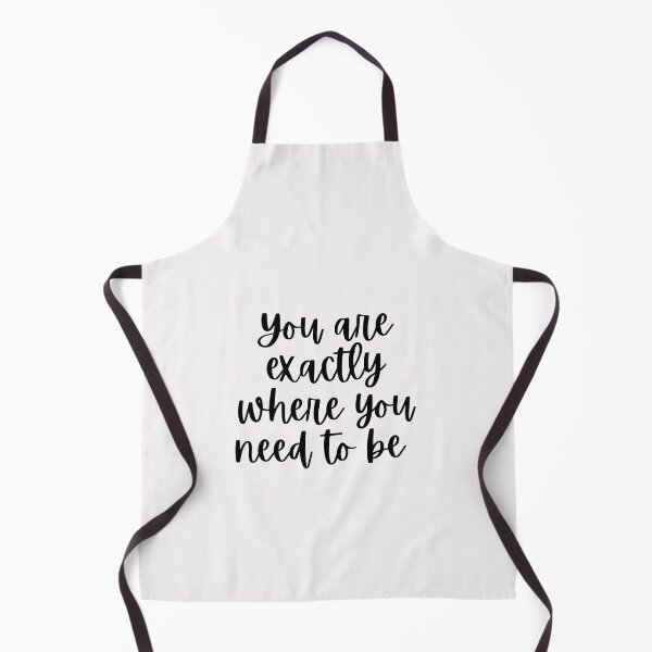 Item preview, You are exactly where you need to be designed and sold by Lawro007.