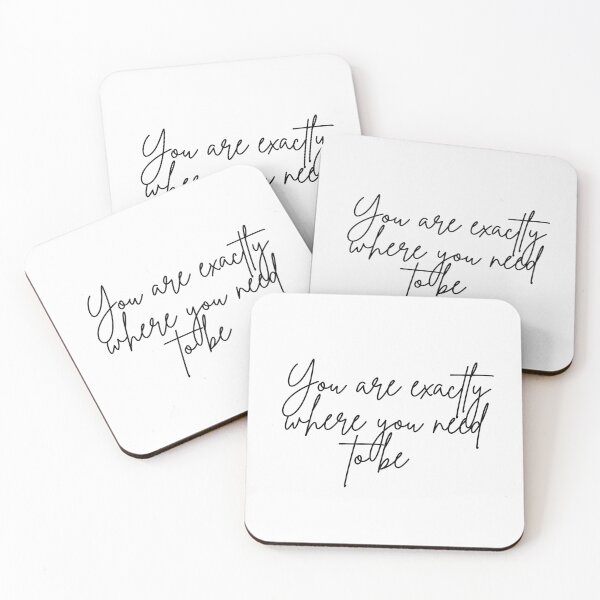 Item preview, You are exactly where you need to be designed and sold by Lawro007.