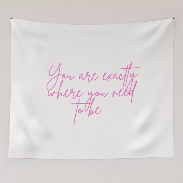 Item preview, You are exactly where you need to be designed and sold by Lawro007.