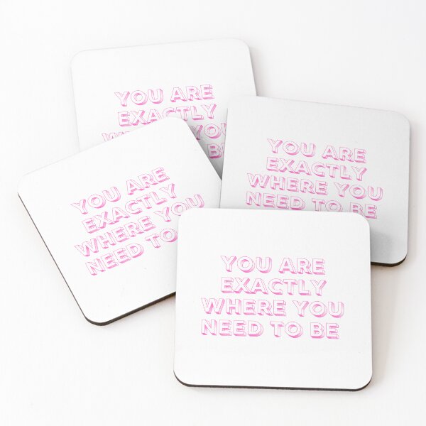 Item preview, You are exactly where you need to be designed and sold by Lawro007.