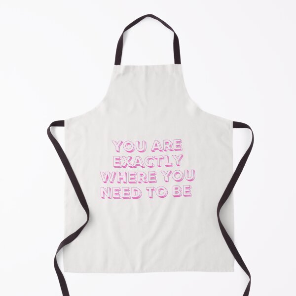 Item preview, You are exactly where you need to be designed and sold by Lawro007.