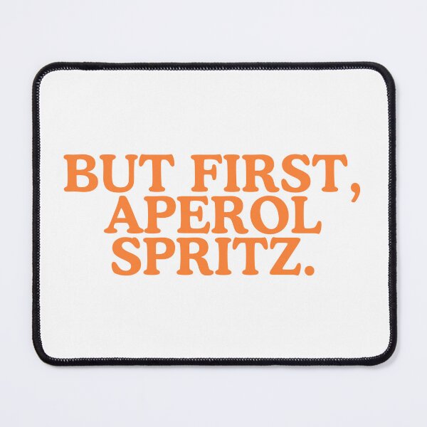 Item preview, But first, aperol spritz designed and sold by Toad House Pixels.