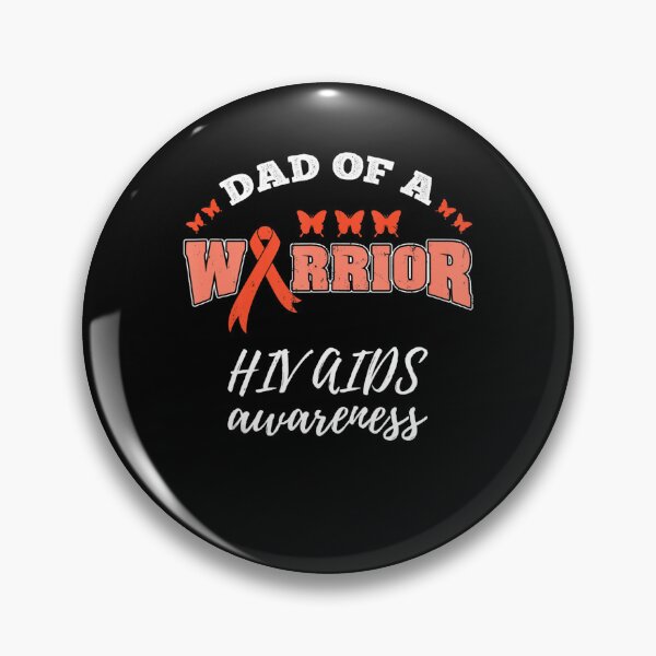 Item preview, Dad Of A Warrior HIV AIDS Awareness HIV AIDS Warrior designed and sold by defabiosofxs.
