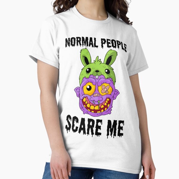 Normal People Scare Me Classic T-Shirt