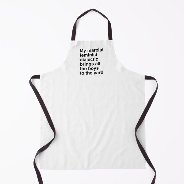 Item preview, My marxist feminist dialectic brings all the boys to the yard designed and sold by clamentine.