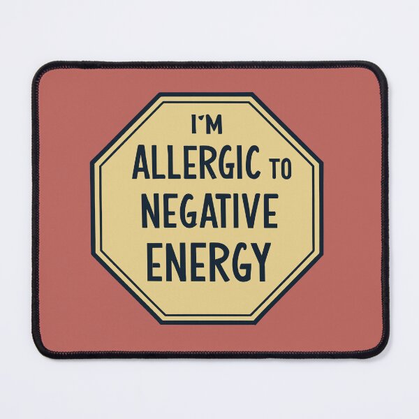 Item preview, I'm allergic to negative energy designed and sold by Scorpion Creative.