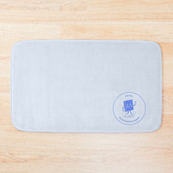 Item preview, But first, let me finish this chapter blue  designed and sold by rizdrawings.