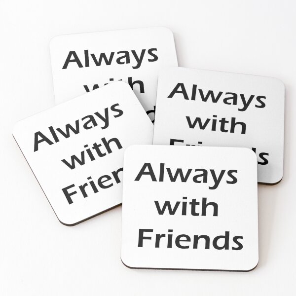 Item preview, always with friends designed and sold by KacperDan.