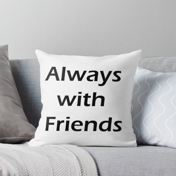 Item preview, always with friends designed and sold by KacperDan.
