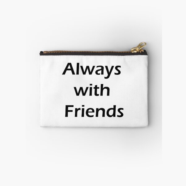 Item preview, always with friends designed and sold by KacperDan.