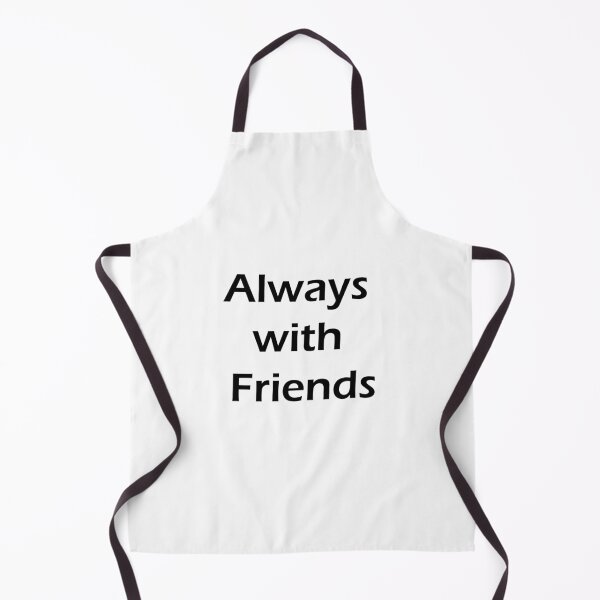 Item preview, always with friends designed and sold by KacperDan.