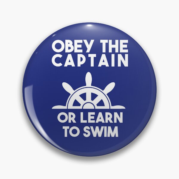 Item preview, Obey The Captain or Learn to Swim designed and sold by PJDesignsESP.