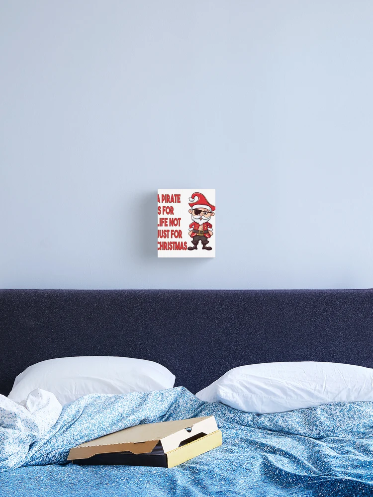 Imagen 2 de 3, Lienzo con la obra Pirate is For Life Not Just for Christmas, diseñada y vendida por PJDesignsESP.