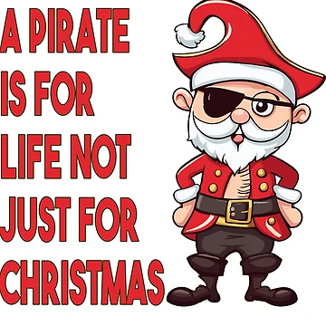 Imagen de la obra Pirate is For Life Not Just for Christmas de PJDesignsESP
