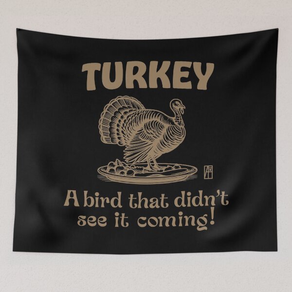 Item preview, Turkey Time - Turkey Day - Turkey: A bird that didn't see it coming! designed and sold by ArtProjectShop.