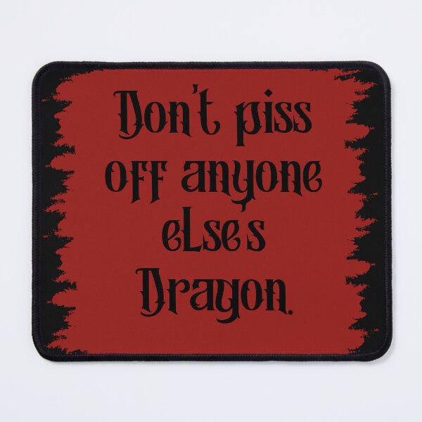 Item preview, Iron Flame Quote - Don’t piss off anyone else’s dragon - Fourth Wing designed and sold by SpiceDoc.