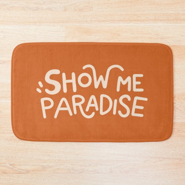 Item preview,  Show Me Paradise designed and sold by Tedos7.