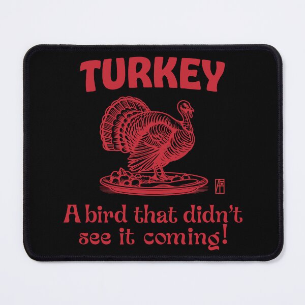 Item preview, Turkey - Turkey Day - Turkey: A bird that didn't see it coming! designed and sold by ArtProjectShop.