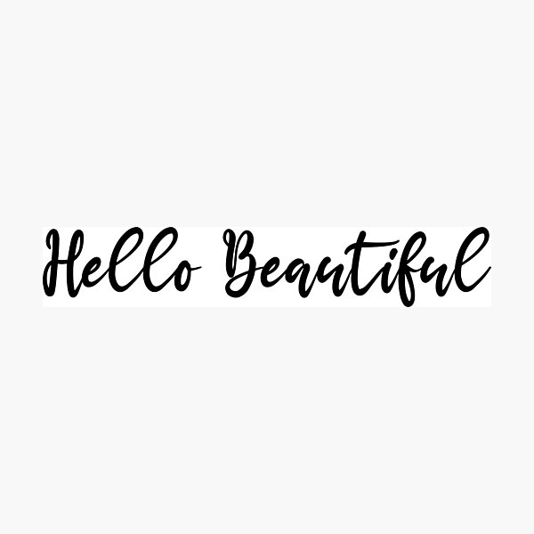 Item preview, Hello Beautiful Cursive Handwriting Typography designed and sold by meganohm.