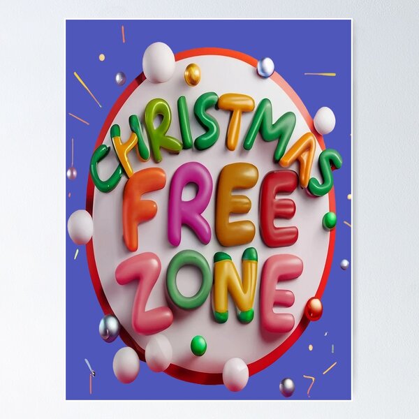 Item preview, Christmas Free Zone, Stress-Free Holidays, No Christmas Cheer Here, Colorful, Non-conformist, Christmas-Free and Loving It, not interested in celebrating the holidays!  designed and sold by bubblylive.
